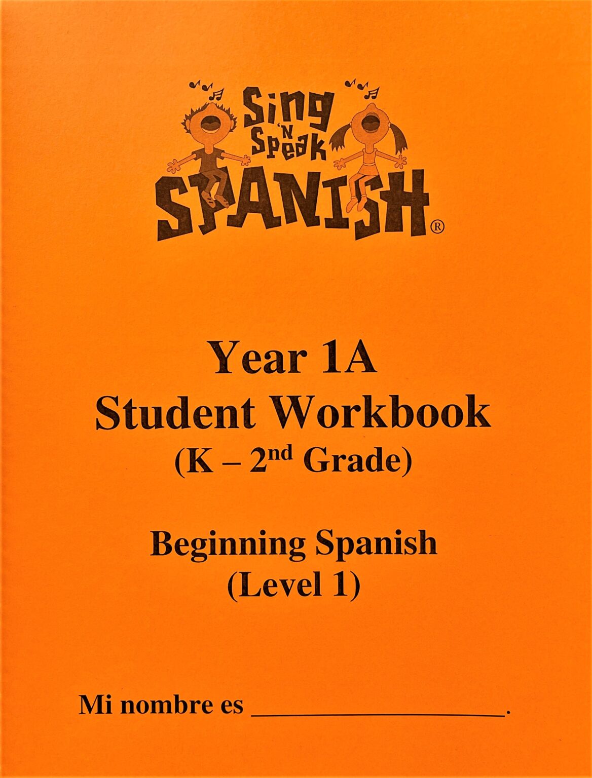 year-1a-workbook-orange-sing-n-speak-spanish-spanish-classes-in