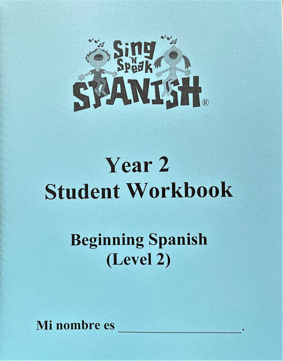 Year 2 Workbook Blue Sing N Speak Spanish Spanish Classes In San Diego Ca 1152